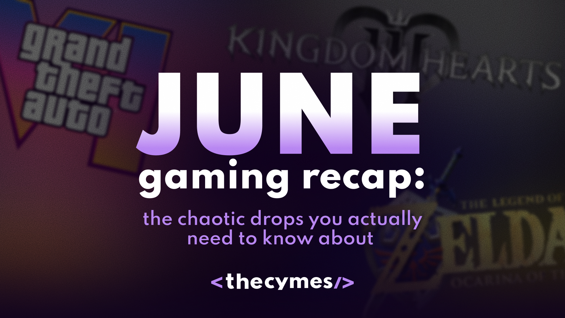 June Gaming Recap: The Chaotic Drops You Actually Need to Know About cover
