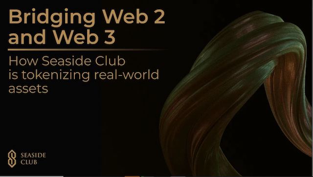 Bridging Web 2 and Web 3. How Seaside Club is tokenizing real-world assets cover
