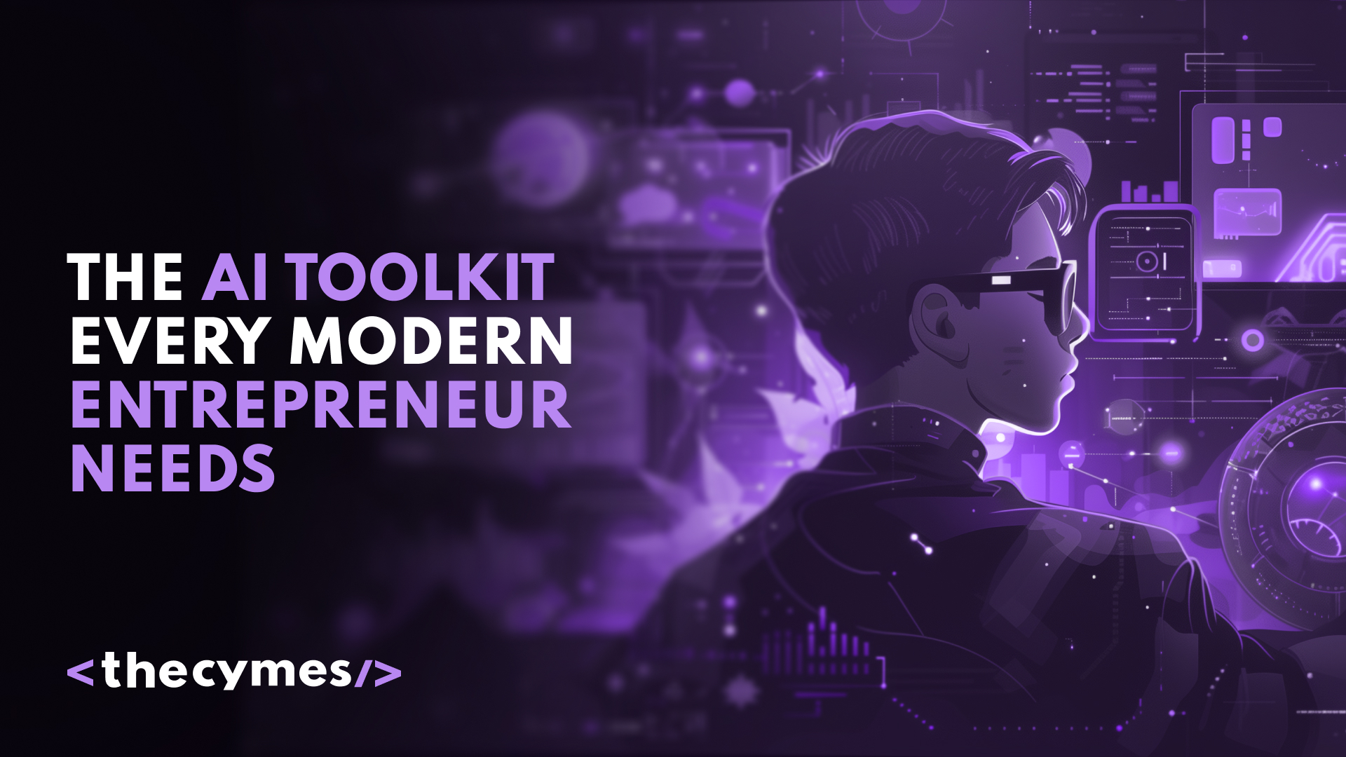 The AI Toolkit Every Modern Entrepreneur Needs to Save Time and Scale cover