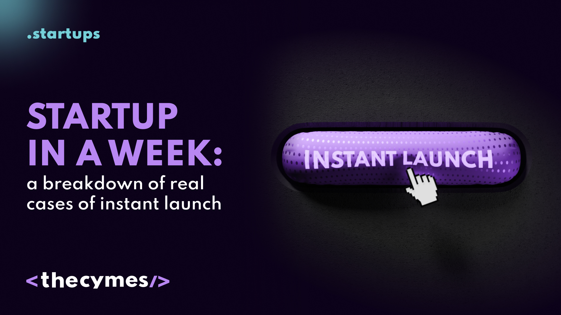 Startup in a week: a breakdown of real cases of instant launch cover