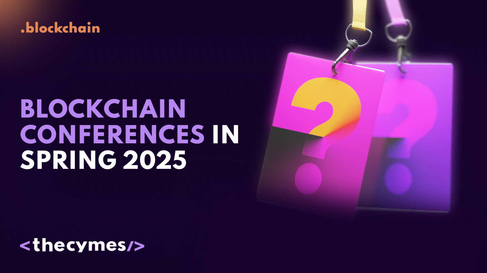 Blockchain conferences in spring 2025 cover