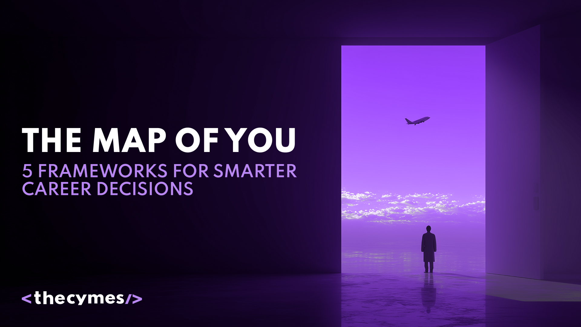 The Map of You: 5 Frameworks for Smarter Career Decisions cover
