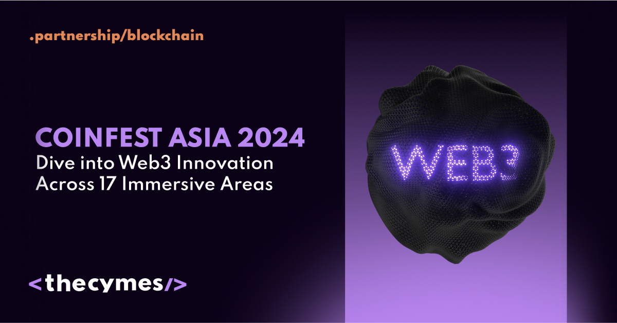 Coinfest Asia 2024: Dive into Web3 Innovation Across 17 Immersive Areas cover