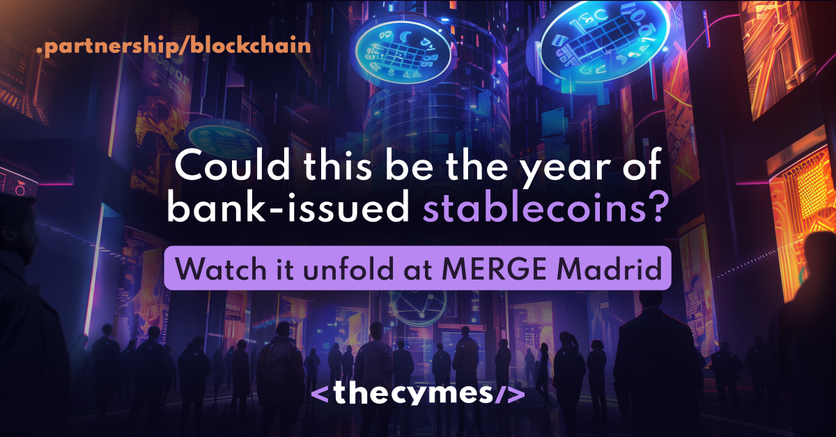 Could this be the year of bank-issued stablecoins? Watch it unfold at MERGE Madrid cover